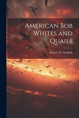 American bob Whites and Quails 1021942073 Book Cover