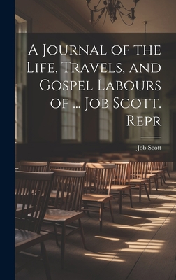 A Journal of the Life, Travels, and Gospel Labo... 1020254874 Book Cover