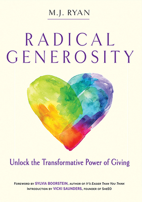 Radical Generosity: Unlock the Transformative P... 1573247405 Book Cover