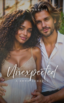 Unexpected: A BWWM Romance 1793201951 Book Cover