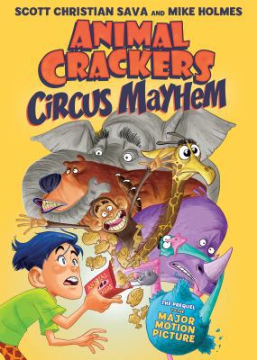 Animal Crackers: Circus Mayhem 1626725047 Book Cover