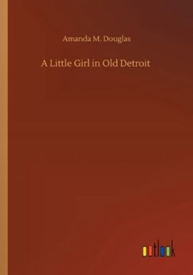 A Little Girl in Old Detroit 3752313455 Book Cover