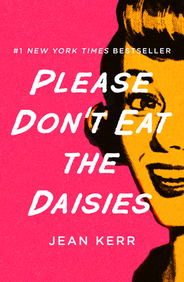 Please Don't Eat the Daisies 1504055756 Book Cover