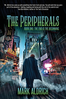 The Peripherals: Book One: The End is the Begin... B0BM39WTRQ Book Cover