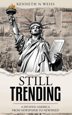 Still Trending: A Divided America, from Newspap... 1591813123 Book Cover