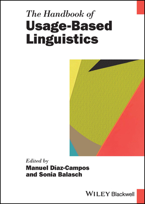 The Handbook of Usage-Based Linguistics 1119839823 Book Cover