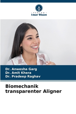 Biomechanik transparenter Aligner [German] 6209906834 Book Cover