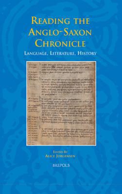 Reading the Anglo-Saxon Chronicle: Language, Li... [Old_english] 2503523943 Book Cover