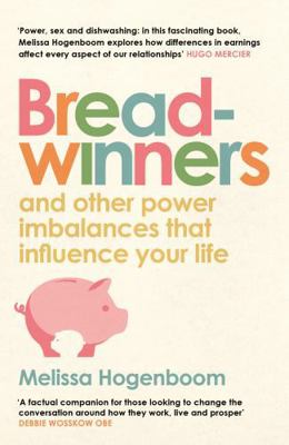 Breadwinners: And Other Power Imbalances That I... 1837262241 Book Cover