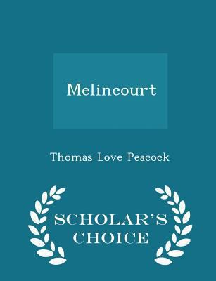 Melincourt - Scholar's Choice Edition 1296227111 Book Cover