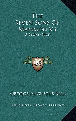 The Seven Sons Of Mammon V3: A Story (1862) 1165631644 Book Cover