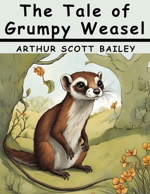 The Tale of Grumpy Weasel 1836576188 Book Cover