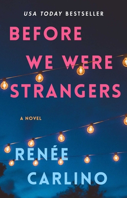 Before We Were Strangers: A Love Story 1501105779 Book Cover