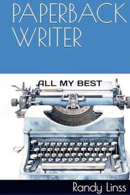 Paperback Writer: All My Best B0GCM1R9JR Book Cover