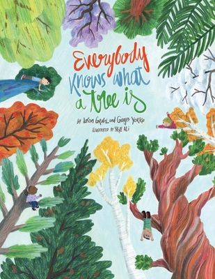 Everybody Knows What a Tree Is 163233299X Book Cover