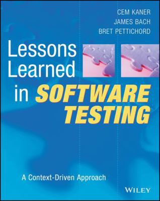 Lessons Learned in Software Testing: A Context-... 0471081124 Book Cover