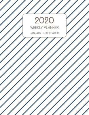 2020 Weekly Planner January to December: Dated ... 1676116893 Book Cover