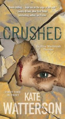 Crushed: An Ellie Macintosh Thriller 076539295X Book Cover