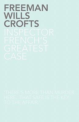 Inspector French's Greatest Case 1780020457 Book Cover