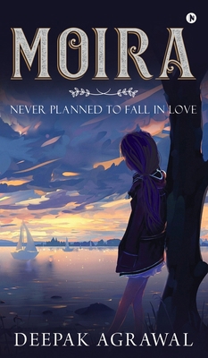 Moira: Never Planned to fall in Love B0D8JZD8KH Book Cover