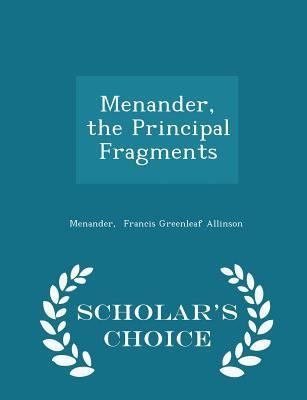 Menander, the Principal Fragments - Scholar's C... 1297241940 Book Cover