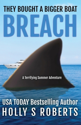 Breach: A terrifying summer adventure 1946256471 Book Cover