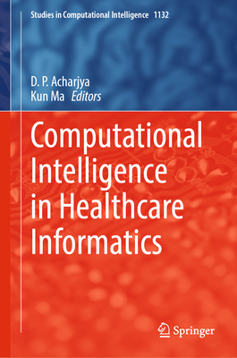 Computational Intelligence in Healthcare Inform... 9819988527 Book Cover