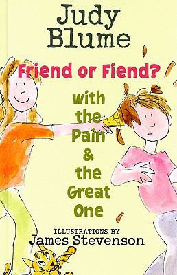 Friend or Fiend? with the Pain & the Great One 0385903278 Book Cover