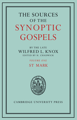 The Sources of the Synoptic Gospels: Volume 1, ... 0521180600 Book Cover