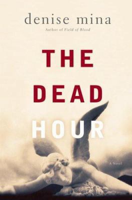 The Dead Hour: A Novel 0316735949 Book Cover
