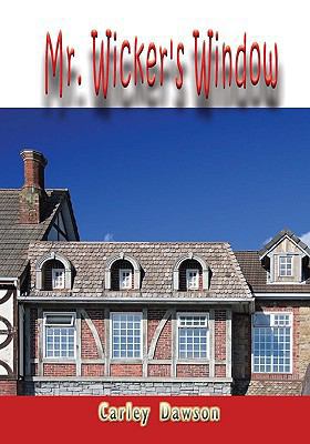 Mr. Wicker's Window 1449507662 Book Cover