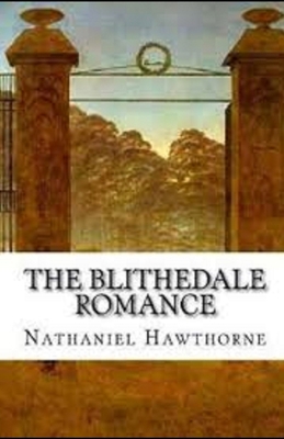 Paperback The Blithedale Romance Illustrated Book