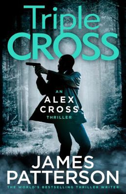 Triple Cross James Patterson 1529125286 Book Cover