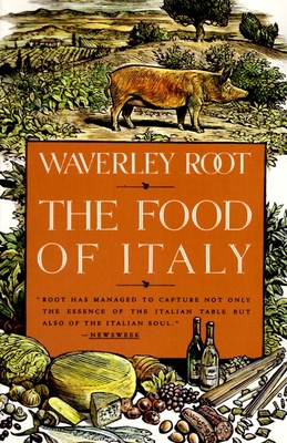 The Food of Italy: A Culinary Guidebook 0679738967 Book Cover