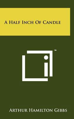 A Half Inch of Candle 1258258188 Book Cover