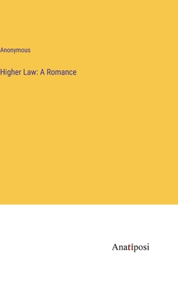 Higher Law: A Romance 3382127717 Book Cover