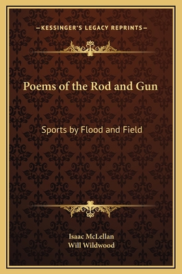 Poems of the Rod and Gun: Sports by Flood and F... 1169310273 Book Cover
