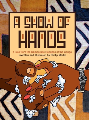 A Show of Hands (glossy cover): A Tale from the... 1312132523 Book Cover