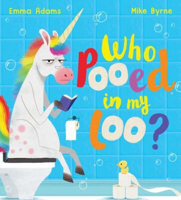 WHO POOED IN MY LOO HB AUS ED 0702309648 Book Cover