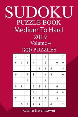 300 Medium to Hard Sudoku Puzzle Book 2019 172464758X Book Cover