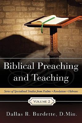 Biblical Preaching and Teaching Volume 2 1615797297 Book Cover