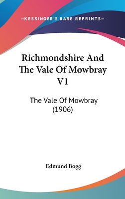 Richmondshire And The Vale Of Mowbray V1: The V... 1120839726 Book Cover