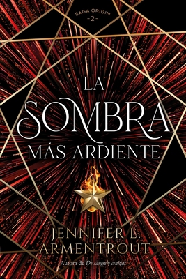Sombra Mas Ardiente, La [Spanish] 8419131377 Book Cover