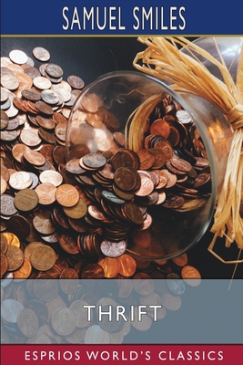 Thrift (Esprios Classics) 1034805312 Book Cover