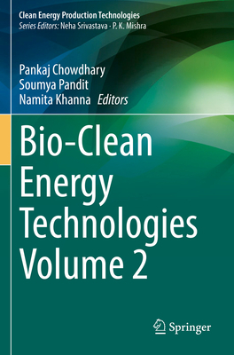 Bio-Clean Energy Technologies Volume 2 9811680965 Book Cover