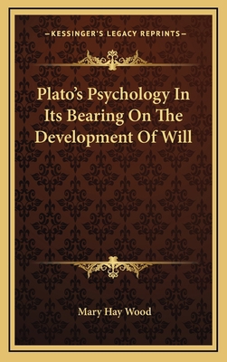 Plato's Psychology In Its Bearing On The Develo... 1168786487 Book Cover