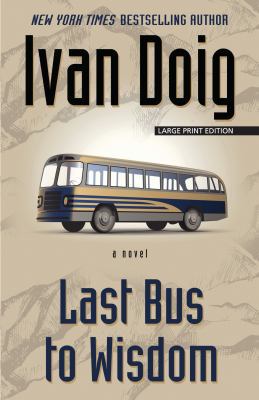 Last Bus to Wisdom [Large Print] 1432837443 Book Cover