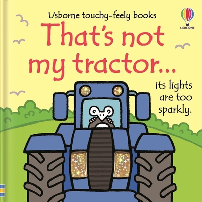 That's Not My Tractor... 1805075225 Book Cover