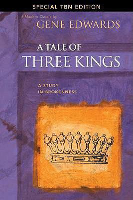A Tale of Three Kings: A Study in Brokenness (S... 1414321759 Book Cover