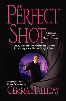 The Perfect Shot (Hollywood Headlines Mysteries) 1456581503 Book Cover